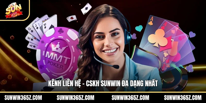 Liên Hệ 2 Sunwin Kênh Liên Hệ-CSKH Sunwin đa dạng nhất